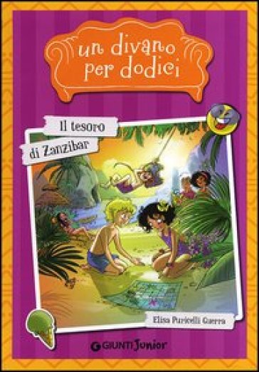 Il tesoro di Zanzibar. Un divano per dodici - Elisa Puricelli Guerra