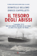 Il tesoro degli abissi. 7 novembre 1915: una nave italiana affondata da un U-Boot, un carico d oro sepolto nel Tirreno