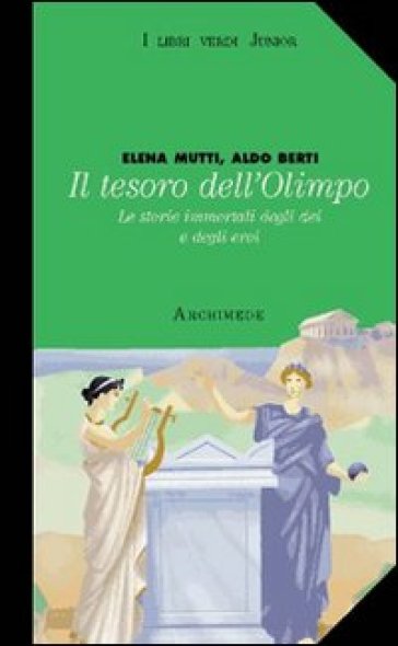 Il tesoro dell'Olimpo. Per la Scuola media - Mutti