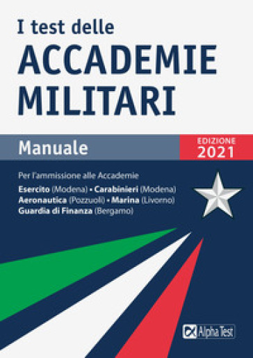 I test delle accademie militari. Manuale. Nuova ediz. - Massimo Drago - Massimiliano Bianchini