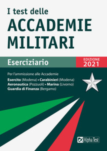 I test delle accademie militari. Eserciziario. Nuova ediz. - Massimo Drago - Massimiliano Bianchini