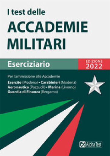 I test delle accademie militari. Eserciziario - Massimo Drago - Massimiliano Bianchini