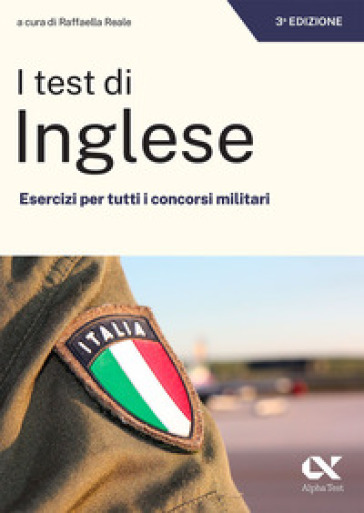 I test di inglese. Esercizi per tutti i concorsi militari