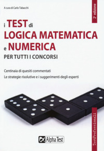 I test di logica matematica e numerica per tutti i concorsi