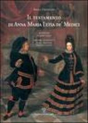 Il testamento di Anna Maria Luisa de  Medici