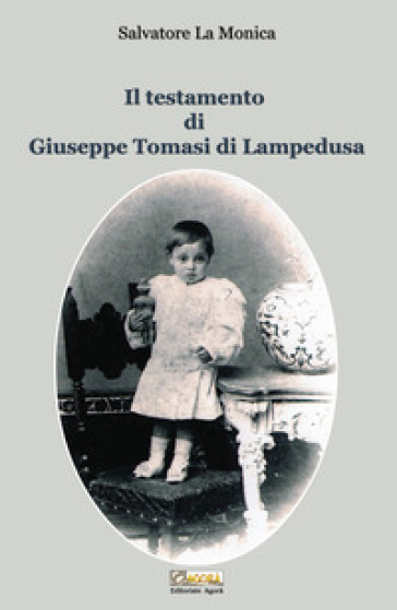 Il testamento di Giuseppe Tomasi di Lampedusa - Salvatore La Monica