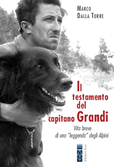 Il testamento del capitano Grandi - Marco Dalla Torre