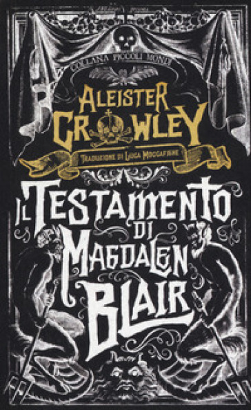 Il testamento di Magdalen Blair - Aleister Crowley