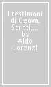 I testimoni di Geova. Scritti, dottrine ed evoluzione storica