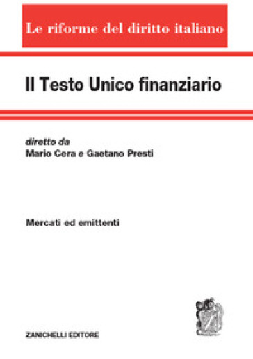 Il testo unico finanziario. 2: Mercati ed emittenti - Mario Cera - Gaetano Presti