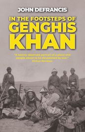 In the Footsteps of Genghis Khan