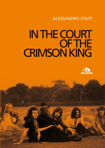 In the court of the Crimson King - Alessandro Staiti