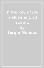 In the key of joy (deluxe edt. cd standa