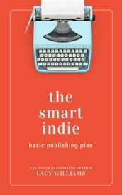 the smart indie: basic publishing plan