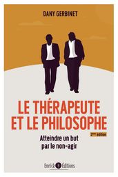 Le thérapeute et le philosophe (2ème édition)