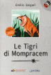 Le tigri di Mompracem. Ediz. ad alta leggibilità