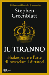 Il tiranno. Shakespeare e l