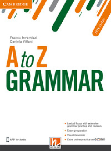 A to Z grammar. Student's book. Per le Scuole superiori. Con espansione online - Franca Invernizzi - Daniela Villani