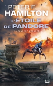 L Étoile de Pandore, T2 : Pandore menacée