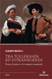 Tra tolleranza ed intransigenza