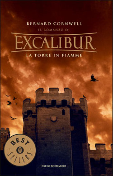 La torre in fiamme. Excalibur. 3. - Bernard Cornwell