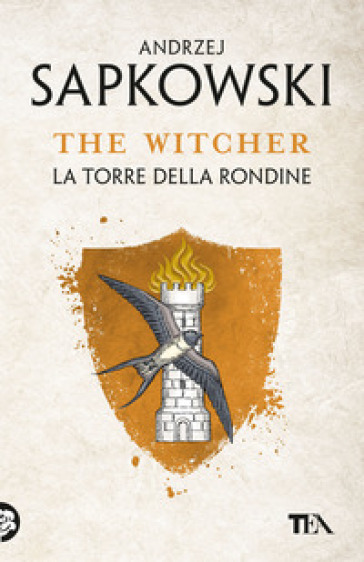 La torre della rondine. The Witcher. 6. - Andrzej Sapkowski