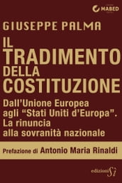 Il tradimento della Costituzione