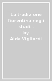 La tradizione fiorentina negli studi sull uomo fossile e la nascita del museo di preistoria «Paolo Graziasi» anni 1912-1975