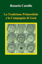 La tradizione primordiale e la Compagnia di Gesù