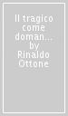 Il tragico come domanda. Una chiave di volta della cultura occidentale