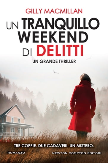 Un tranquillo weekend di delitti - Gilly MacMillan