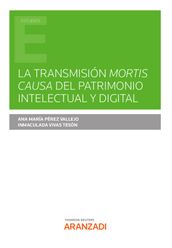 La transmisión mortis causa del patrimonio intelectual y digital