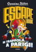 In trappola... a Parigi! Escape book