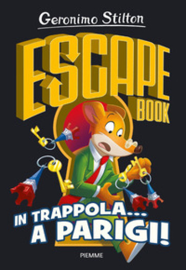 In trappola... a Parigi! Escape book - Geronimo Stilton