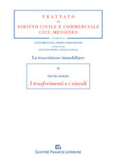 La trascrizione immobiliare. I trasferimenti e i vincoli