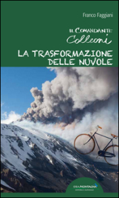 La trasformazione delle nuvole. Il comandante Colleoni