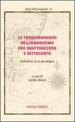 Le trasformazioni dell umanesimo fra Quattrocento e Settecento. Evoluzione di un paradigma