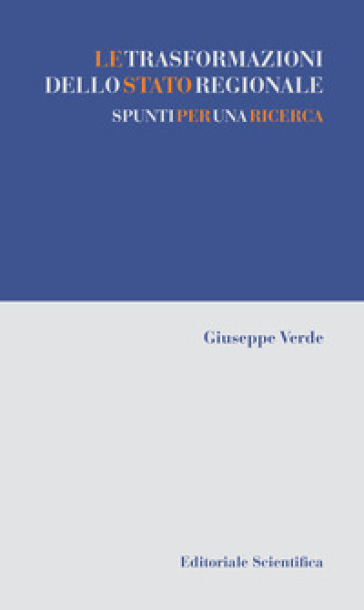 Le trasformazioni dello stato regionale. Spunti per una ricerca - Giuseppe Verde