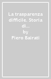 La trasparenza difficile. Storia di due giornali economici: «Il Sole» e «24 Ore»