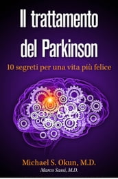 Il trattamento del Parkinson: 10 segreti per una vita più felice