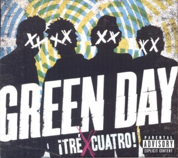 ¡tré! / ¡cuatro! - Green Day