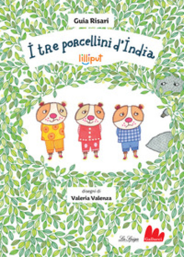 I tre porcellini d'India. Ediz. a colori - Guia Risari - Libro - Mondadori  Store
