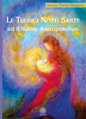 Le tredici notti sante e il Natale antroposofico