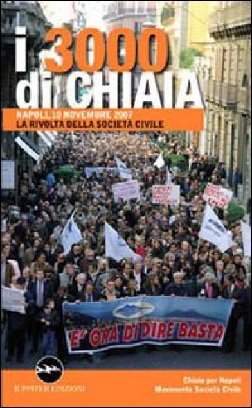 I tremila di Chiaia. La rivolta della società civile