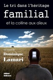 Le tri dans l héritage familial et la colline aux aïeux