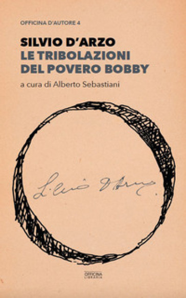 Le tribolazioni del povero Bobby - Silvio D
