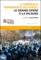 Il tribunale permanente dei popoli. Le grandi opere e la Valsusa