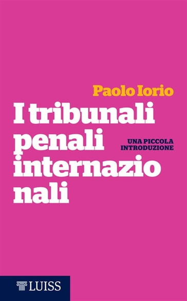 I tribunali penali internazionali - Paolo Iorio