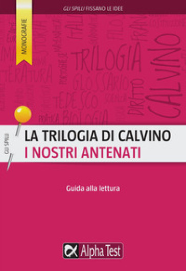 La trilogia di Calvino. Lettura guidata ai romanzi del ciclo - Giorgia Proietti Pannunzi