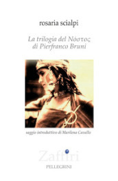 La trilogia del Nostos di Pierfranco Bruni